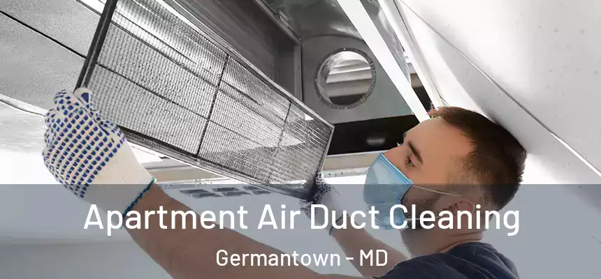 Apartment Air Duct Cleaning Germantown - MD