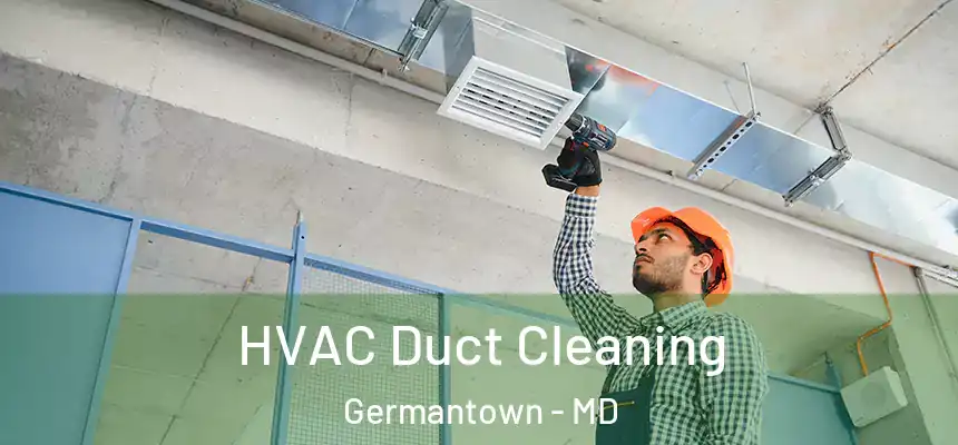 HVAC Duct Cleaning Germantown - MD